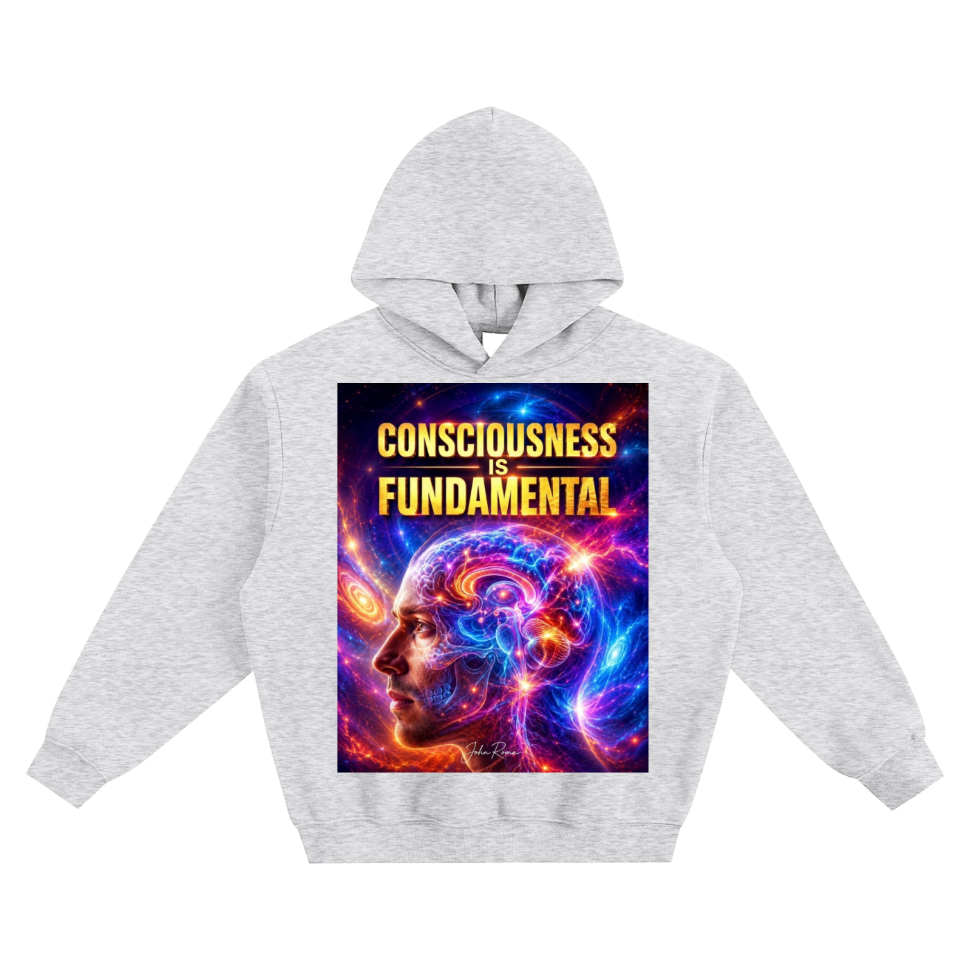 Gray hoodie with a colorful graphic and 'Consciousness is Fundamental' text on a white background