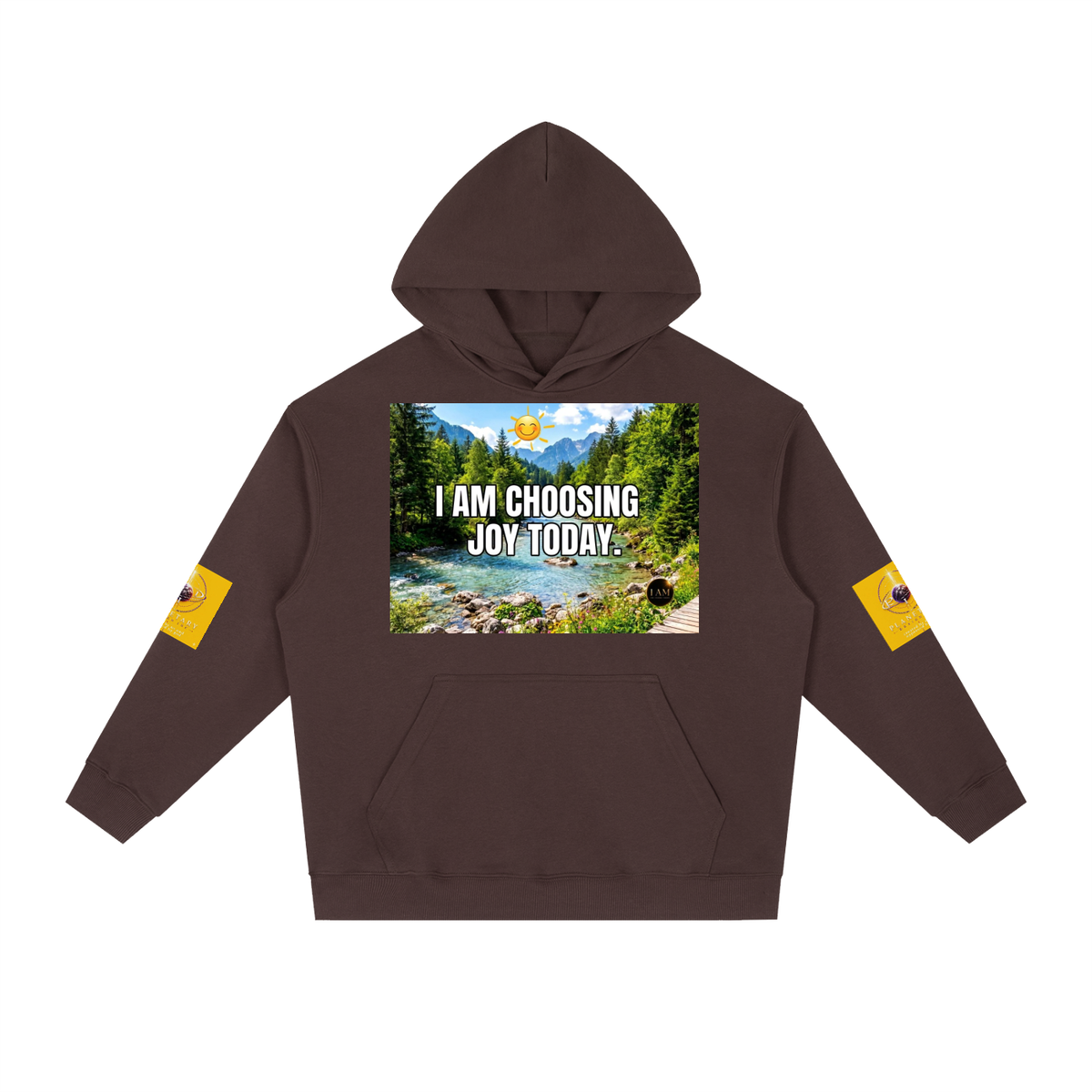 A dark brown pullover hoodie with a colorful nature graphic on the chest reading 'I AM CHOOSING JOY TODAY.' and yellow graphic patches on both sleeves, shown on a plain white background.