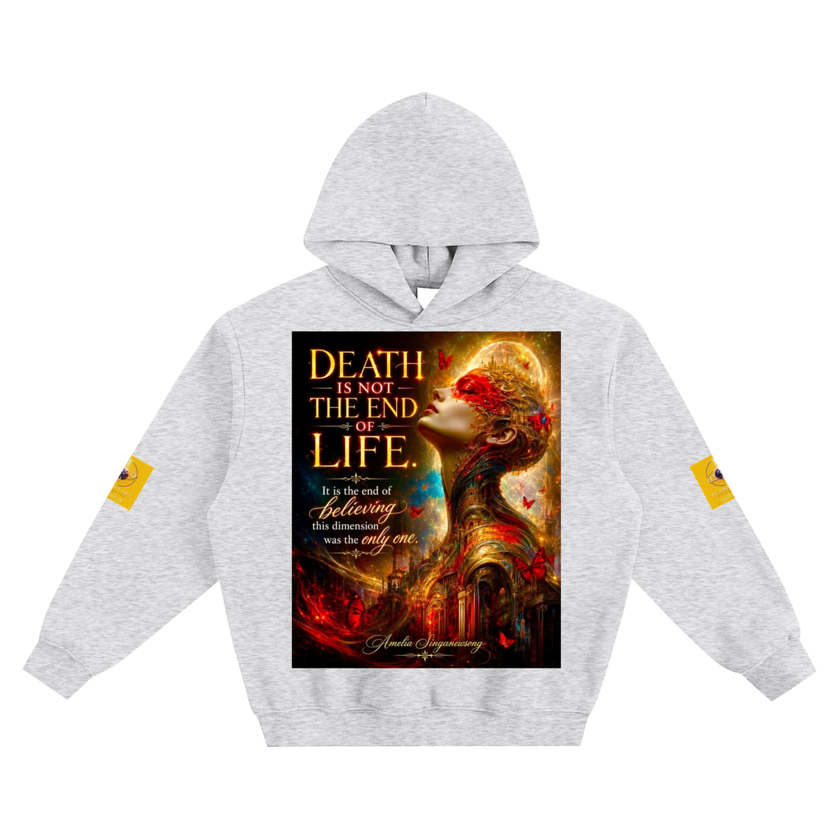 A light heather gray pullover hoodie with a large graphic print on the front featuring a woman's profile and the text 'DEATH IS NOT THE END OF LIFE.' in gold and white.