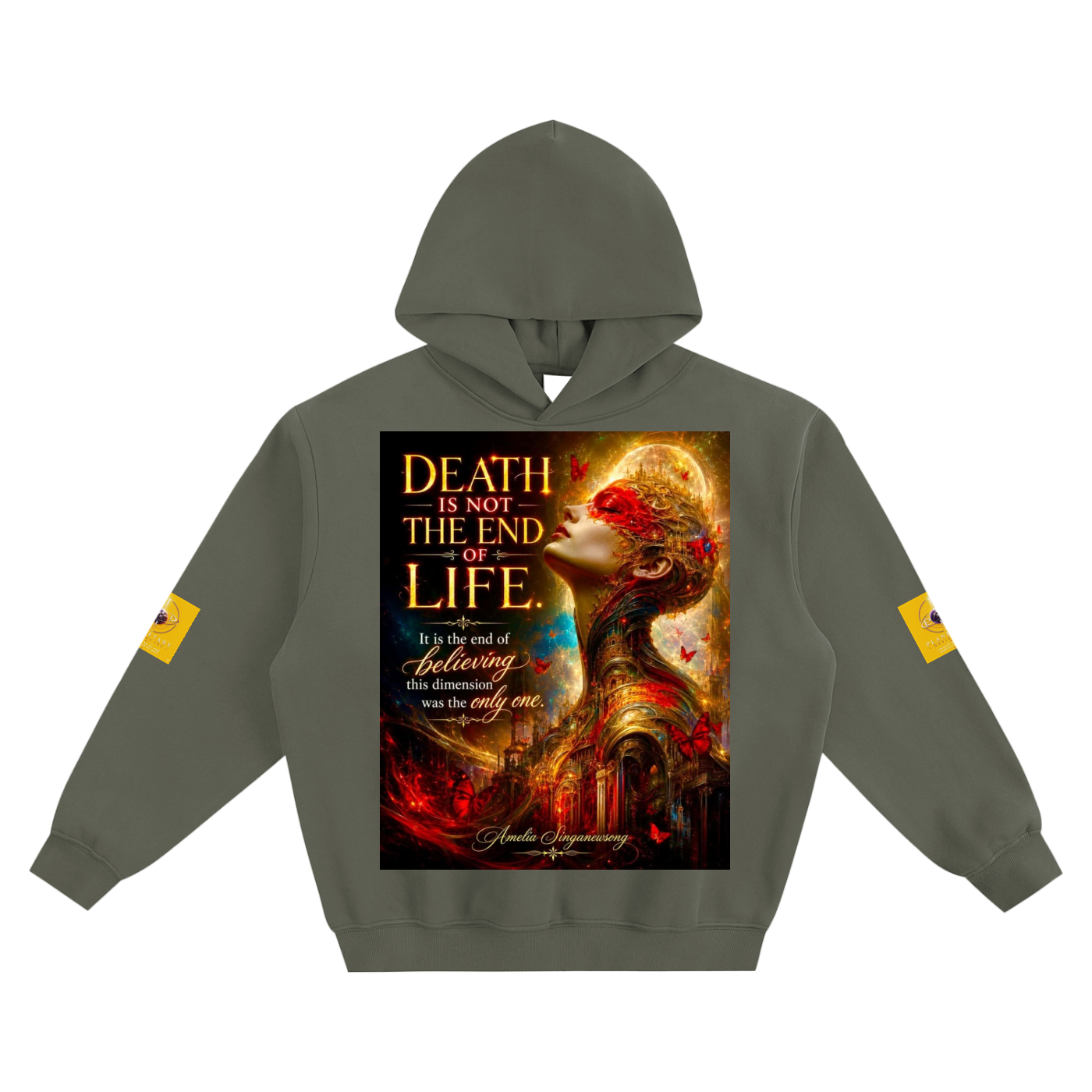 An olive green pullover hoodie with a large graphic print on the front showing a stylized woman's face and the text 'DEATH IS NOT THE END OF LIFE.' A smaller yellow graphic is printed on each sleeve.