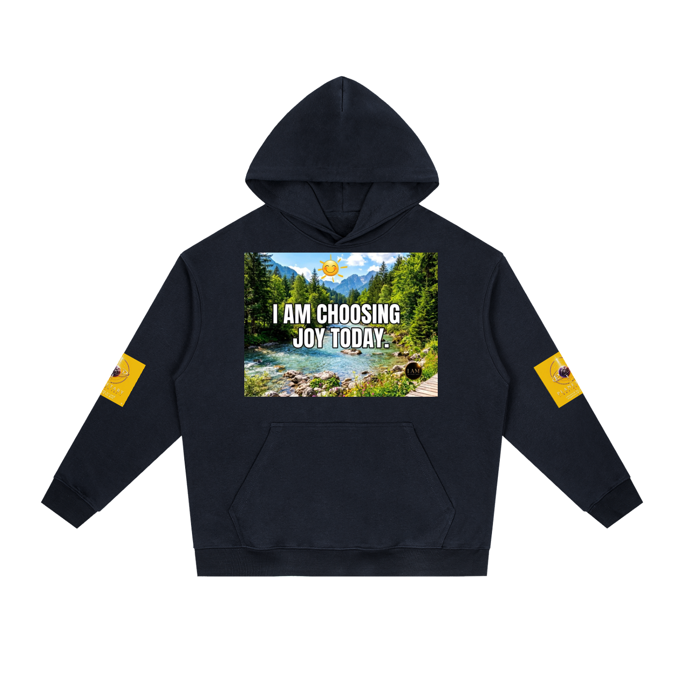 A navy blue pullover hoodie with a front graphic showing a mountain river landscape and the text 'I AM CHOOSING JOY TODAY.' White text is overlaid on the image.
